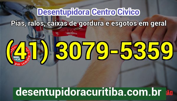 Desentupidora Centro Civico — atendimento 24 horas