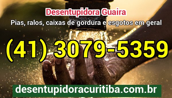 Desentupidora Guaira — atendimento 24 horas