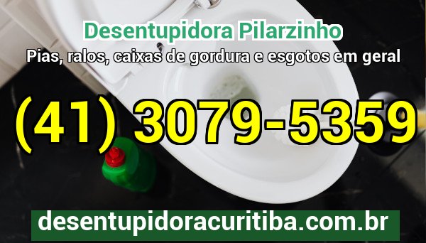 Desentupidora Pilarzinho — atendimento 24 horas