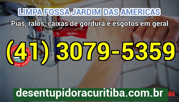 Limpa Fossa Jardim Das Americas com caminhão-vácuo