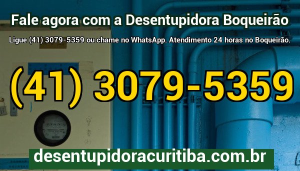 Atendimento emergencial 24 horas da Desentupidora Boqueirão em Curitiba