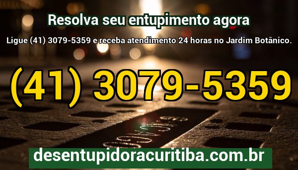 Equipe da Desentupidora Curitiba pronta para resolver emergências de entupimento no Jardim Botânico