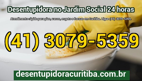 Técnico da Desentupidora Curitiba realizando desentupimento de esgoto no bairro Jardim Social com equipamento profissional de hidrojateamento